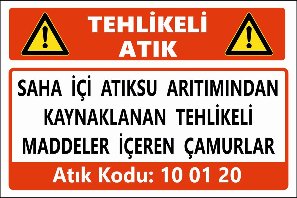 Atık TabelalarıSAHA İÇİ ATIKSU ARITIMINDAN KAYNAKLANAN TEHLİKELİ  MADDELER İÇEREN ÇAMURLAR