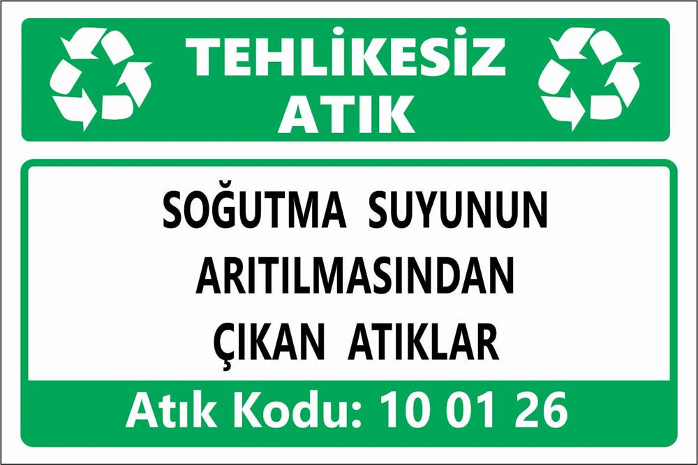 Atık TabelalarıSOĞUTMA SUYUNUN  ARITILMASINDAN  ÇIKAN ATIKLAR