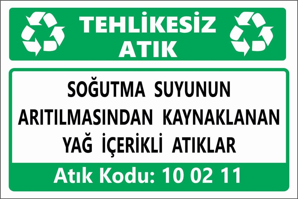 Atık TabelalarıSOĞUTMA SUYUNUN  ARITILMASINDAN KAYNAKLANAN  YAĞ İÇERİKLİ ATIKLAR