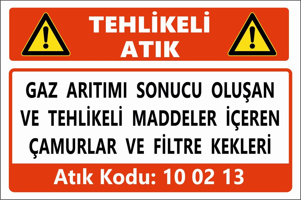 Atık TabelalarıGAZ ARITIMI SONUCU OLUŞAN VE TEHLİKELİ MADDELER İÇEREN ÇAMURLAR VE FİLTRE KEKLERİ