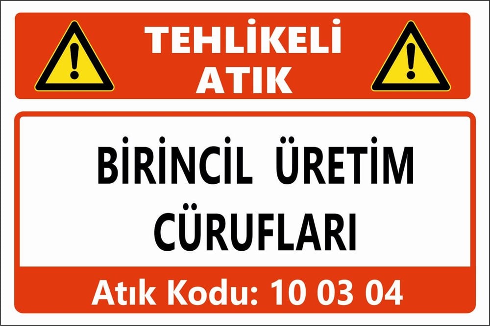 Atık TabelalarıBİRİNCİL ÜRETİM  CÜRUFLARI
