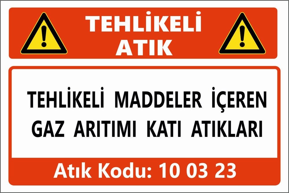 Atık TabelalarıTEHLİKELİ MADDELER İÇEREN GAZ ARITIMI KATI ATIKLARI