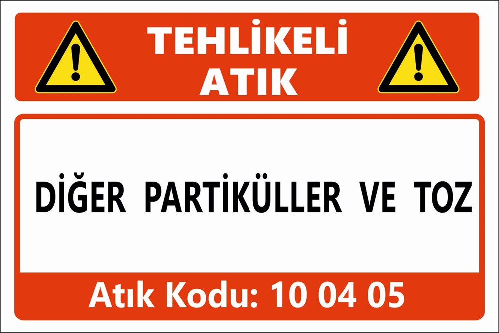 Atık TabelalarıDİĞER PARTİKÜLLER VE TOZ