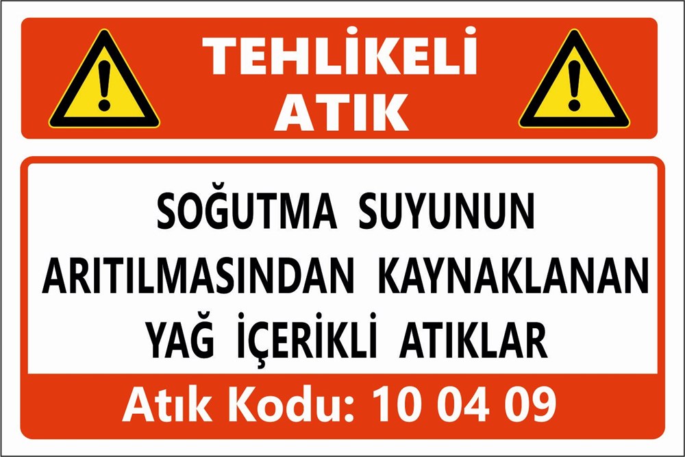Atık TabelalarıSOĞUTMA SUYUNUN ARITILMASINDAN KAYNAKLANAN YAĞ İÇERİKLİ ATIKLAR