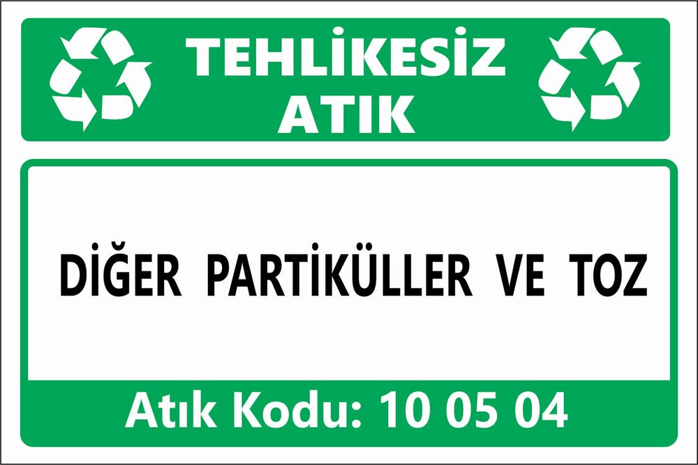 Atık TabelalarıDİĞER PARTİKÜLLER VE TOZ