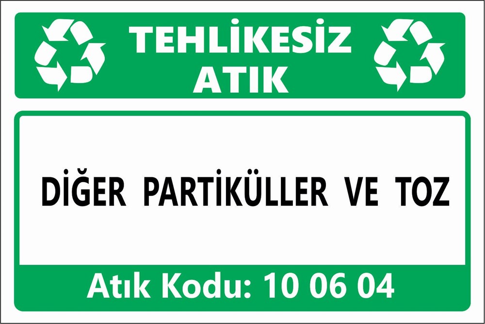 Atık TabelalarıDİĞER PARTİKÜLLER VE TOZ