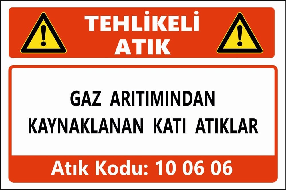 Atık TabelalarıGAZ ARITIMINDAN KAYNAKLANAN KATI ATIKLAR