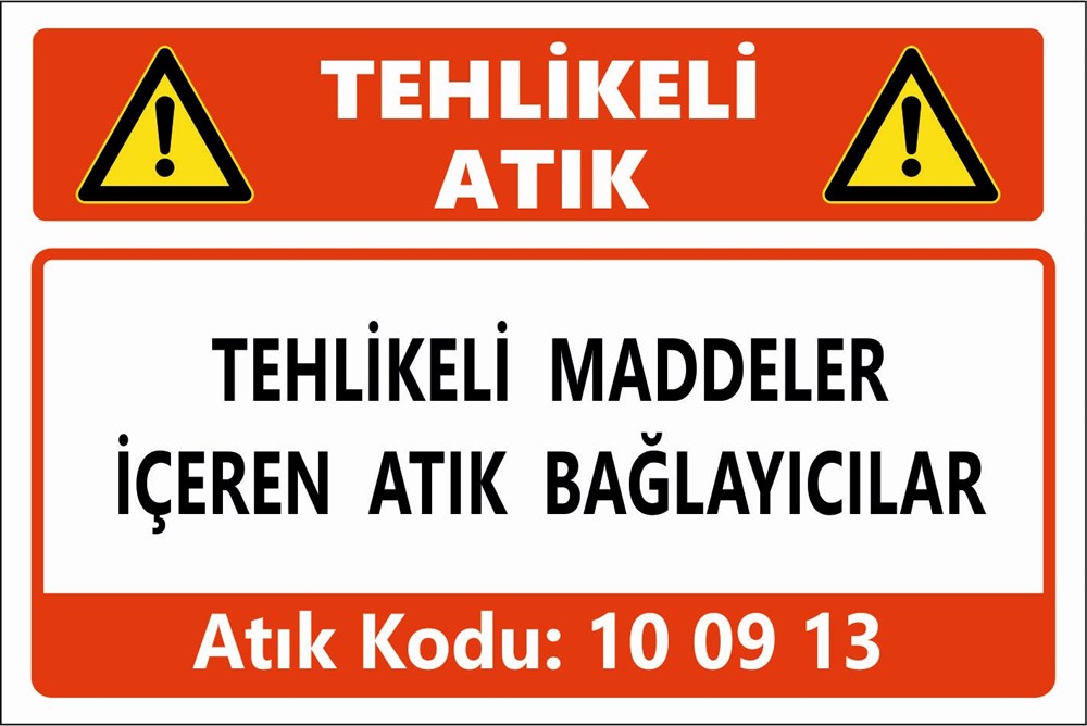Atık TabelalarıTEHLİKELİ MADDELER İÇEREN ATIK BAĞLAYICILAR