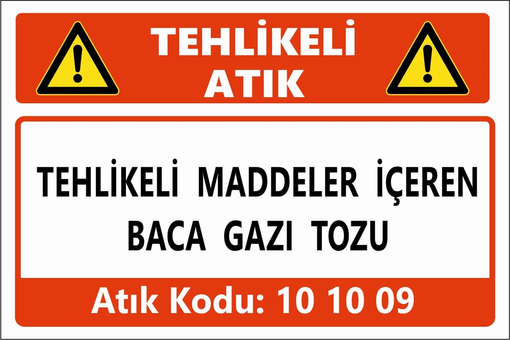Atık TabelalarıTEHLİKELİ MADDELER İÇEREN BACA GAZI TOZU