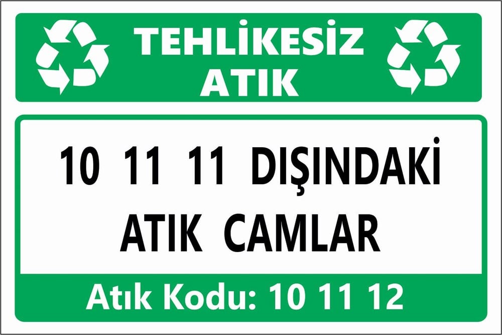 Atık Tabelaları10 11 11 DIŞINDAKİ ATIK CAMLAR