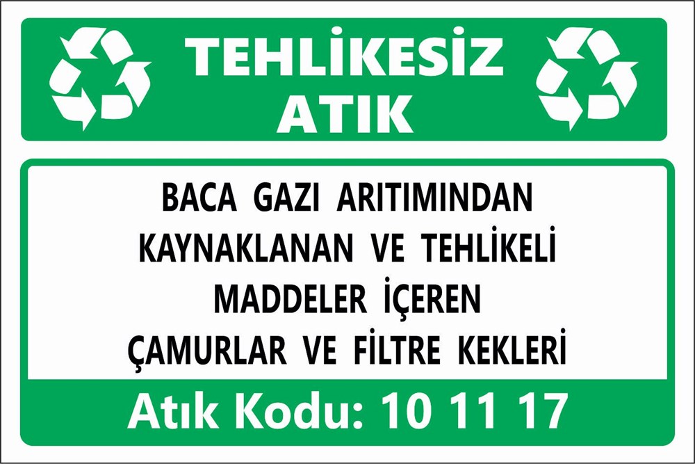 Atık TabelalarıBACA GAZI ARITIMINDAN  KAYNAKLANAN VE TEHLİKELİ  MADDELER İÇEREN  ÇAMURLAR VE FİLTRE KEKLERİ