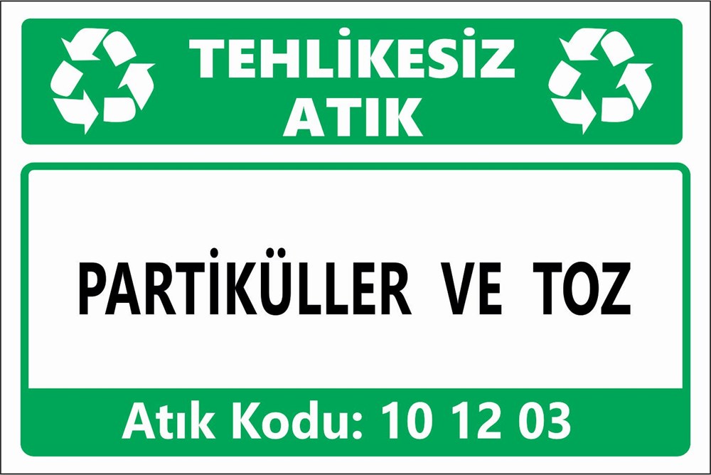 Atık TabelalarıPARTİKÜLLER VE TOZ