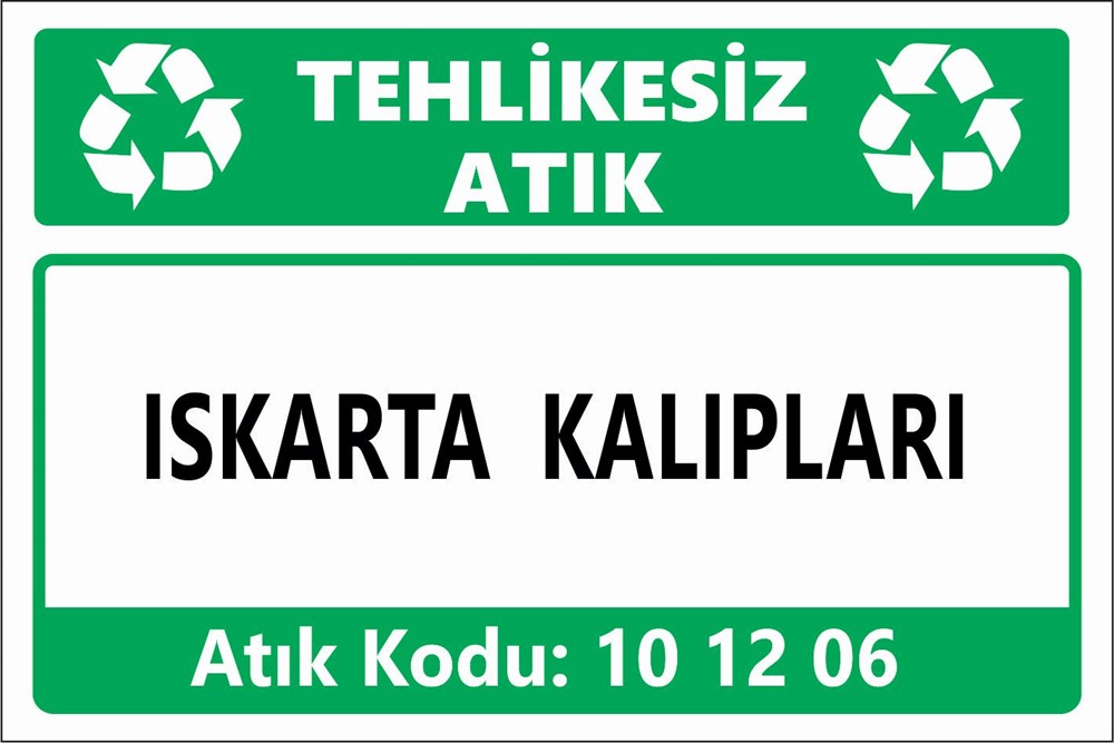 Atık TabelalarıISKARTA KALIPLARI