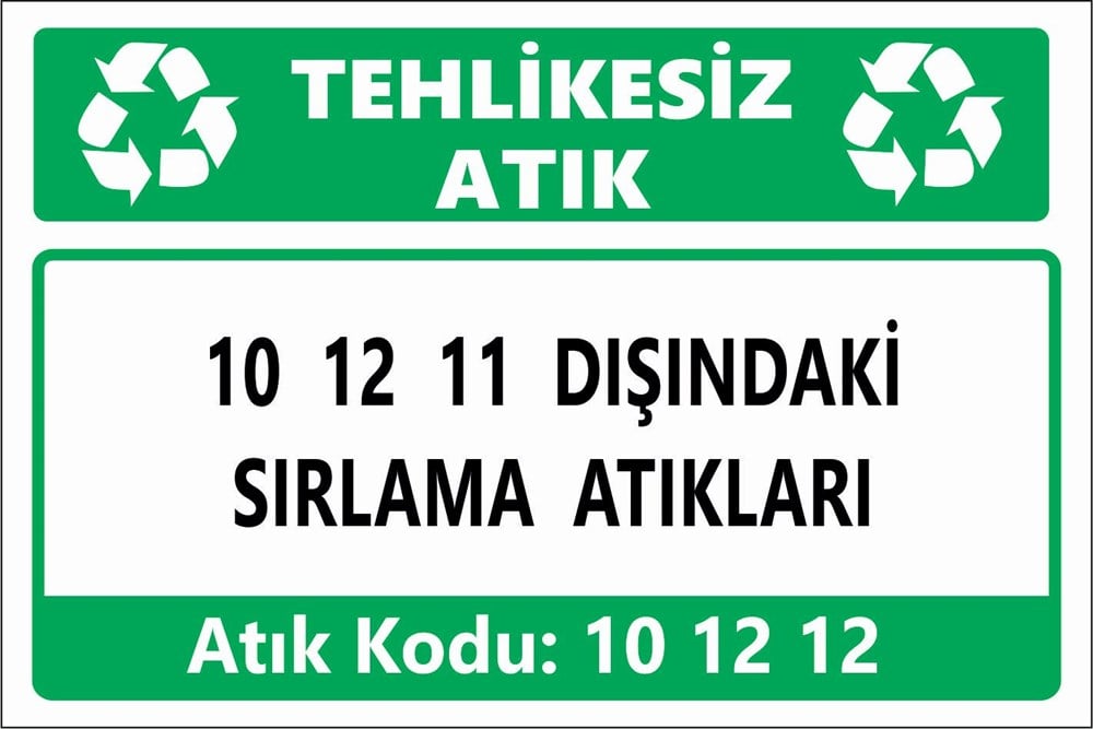 Atık Tabelaları10 12 11 DIŞINDAKİ SIRLAMA ATIKLARI