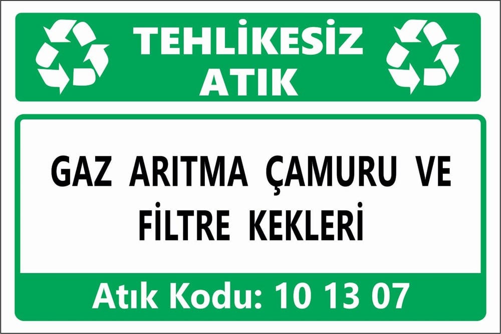 Atık TabelalarıGAZ ARITMA ÇAMURU VE  FİLTRE KEKLERİ