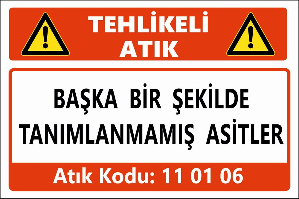 Atık TabelalarıBAŞKA BİR ŞEKİLDE TANIMLANMAMIŞ ASİTLER