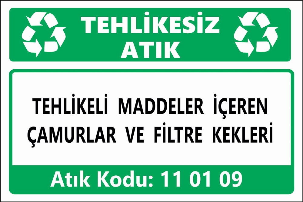 Atık TabelalarıTEHLİKELİ MADDELER İÇEREN ÇAMURLAR VE FİLTRE KEKLERİ