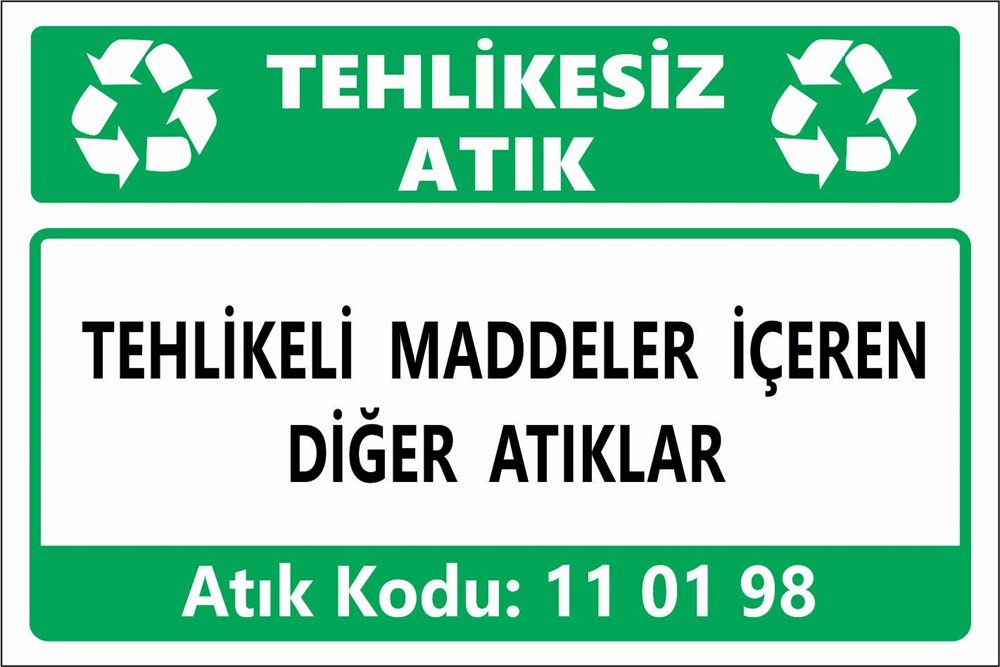Atık TabelalarıTEHLİKELİ MADDELER İÇEREN DİĞER ATIKLAR