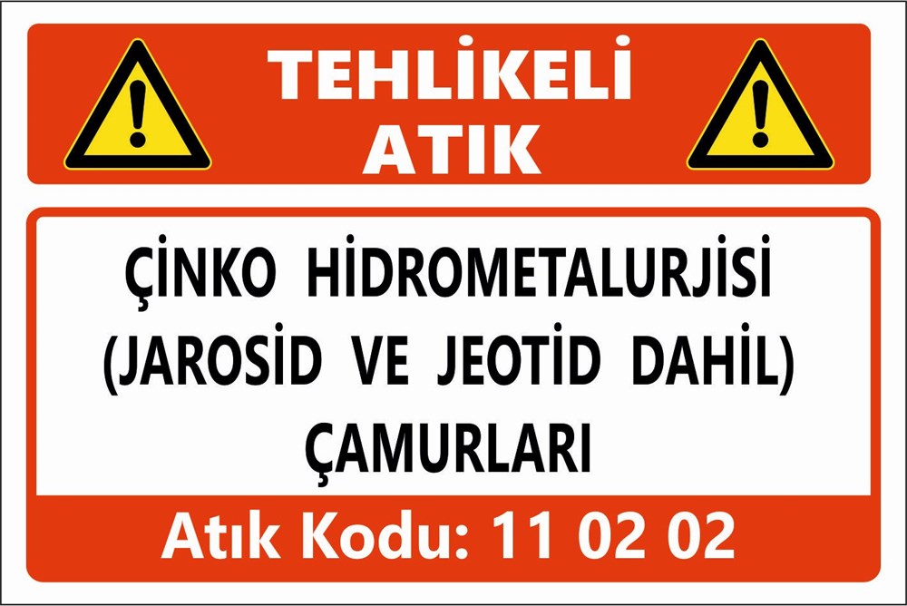 Atık TabelalarıÇİNKO HİDROMETALURJİSİ (JAROSİD VE JEOTİD DAHİL) ÇAMURLARI