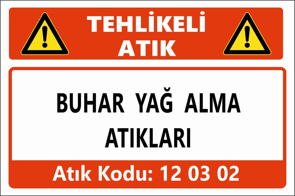Atık TabelalarıBUHAR YAĞ ALMA  ATIKLARI