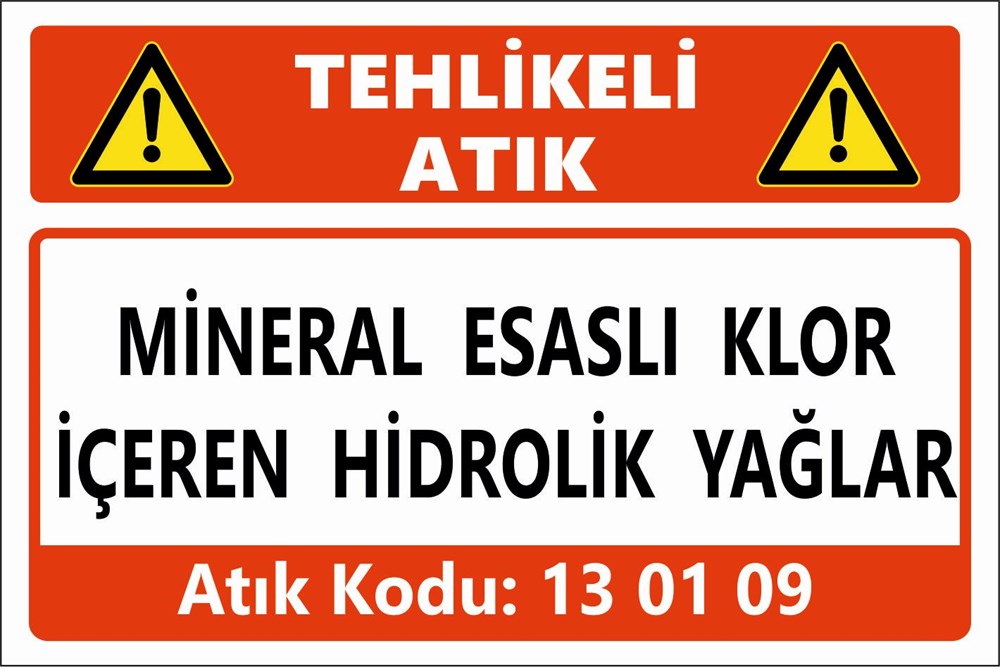 Atık TabelalarıMİNERAL ESASLI KLOR İÇEREN HİDROLİK YAĞLAR