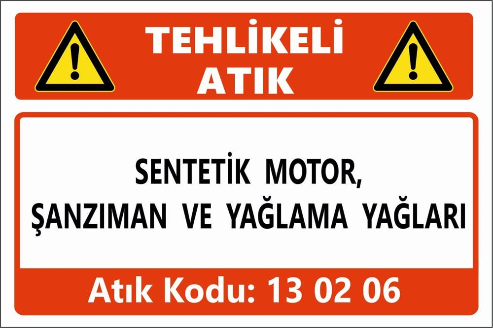 Atık TabelalarıSENTETİK MOTOR,  ŞANZIMAN VE YAĞLAMA YAĞLARI