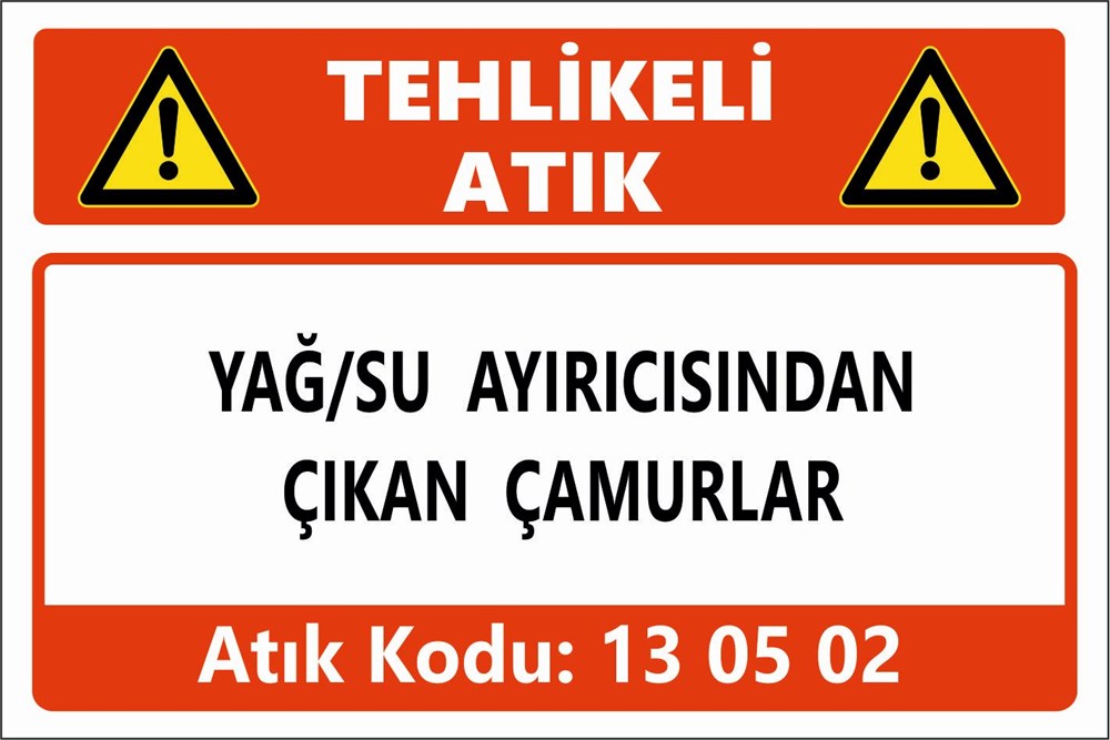 Atık TabelalarıYAĞ/SU AYIRICISINDAN ÇIKAN ÇAMURLAR