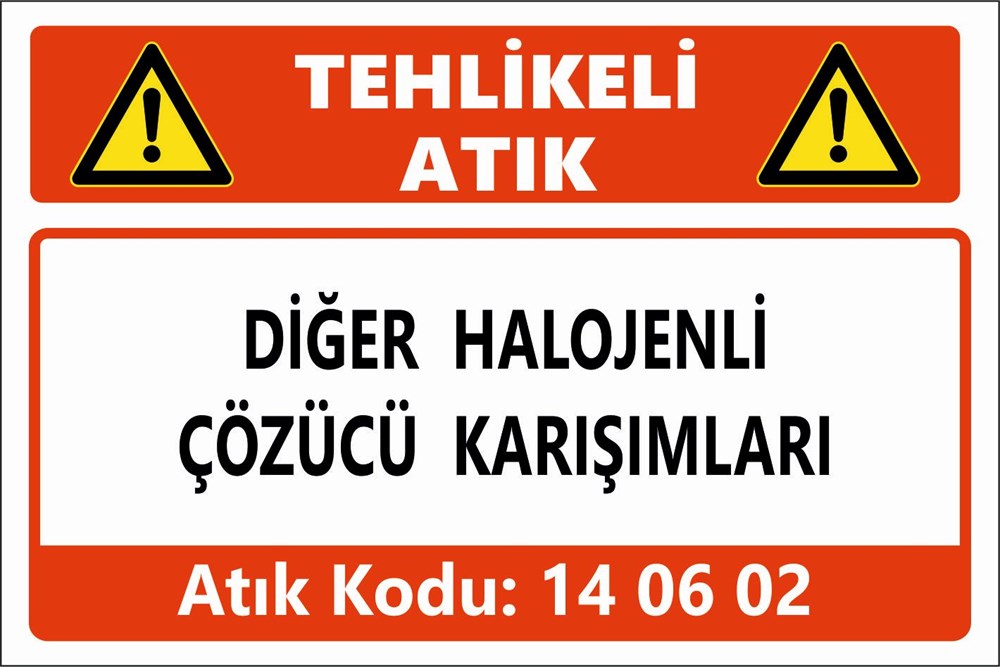 Atık TabelalarıDİĞER HALOJENLİ  ÇÖZÜCÜ KARIŞIMLARI