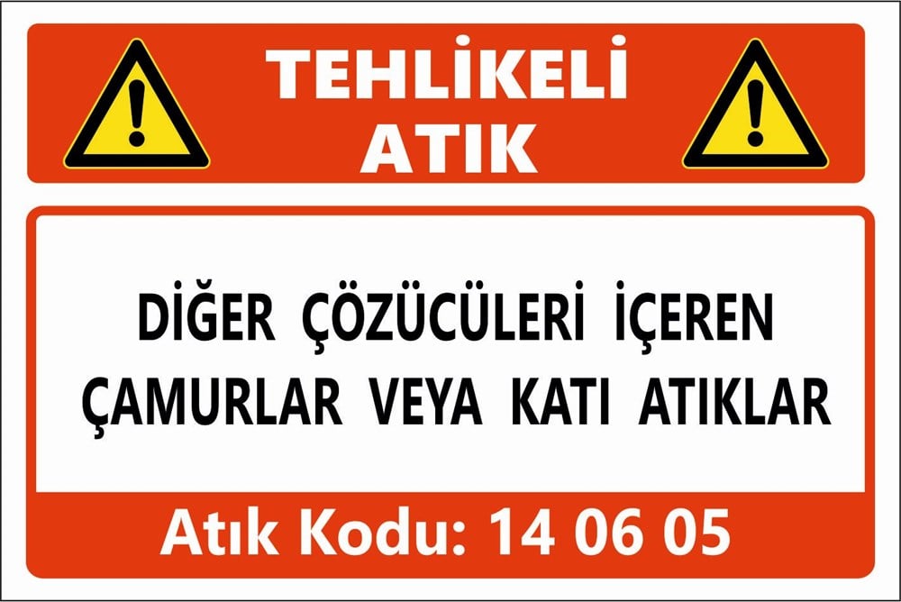 Atık TabelalarıDİĞER ÇÖZÜCÜLER İÇEREN ÇAMURLAR VEYA KATI ATIKLAR