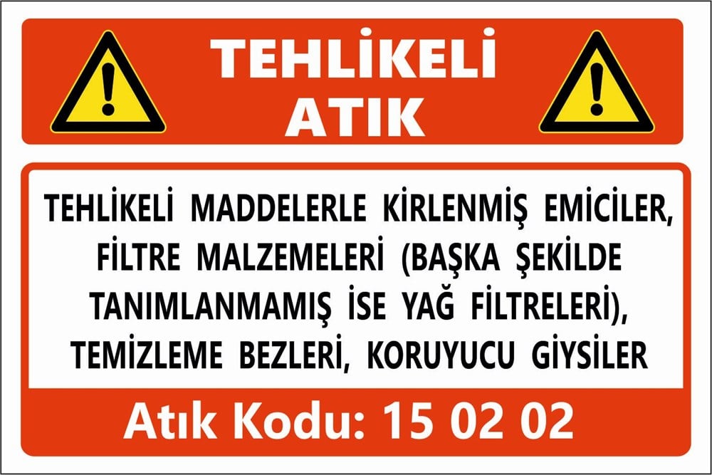Atık TabelalarıTEHLİKELİ MADDELERİN KALINTILARINI İÇEREN YA DA  TEHLİKELİ MADDELERLE KONTAMİNE OLMUŞ AMBALAJLAR