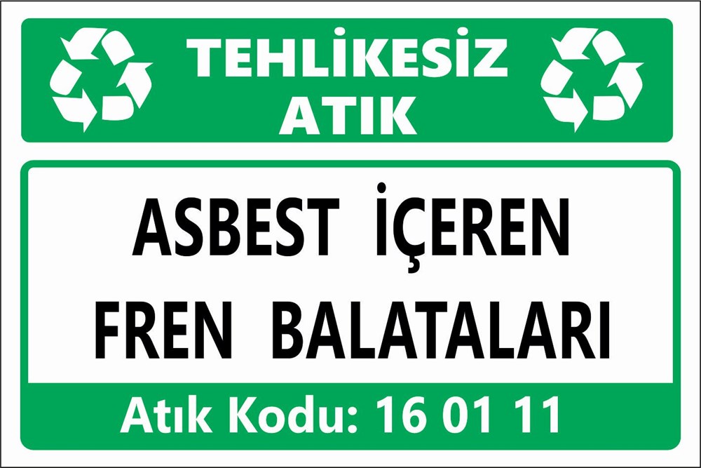 Atık TabelalarıASBEST İÇEREN FREN BALATALARI