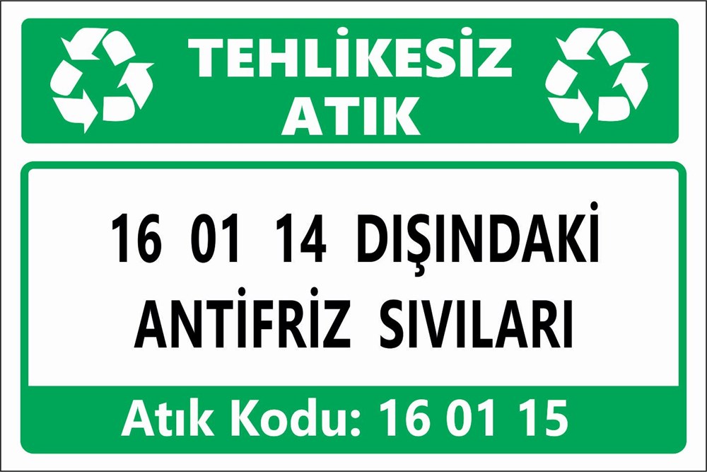 Atık Tabelaları16 01 14 DIŞINDAKİ  ANTİFRİZ SIVILARI