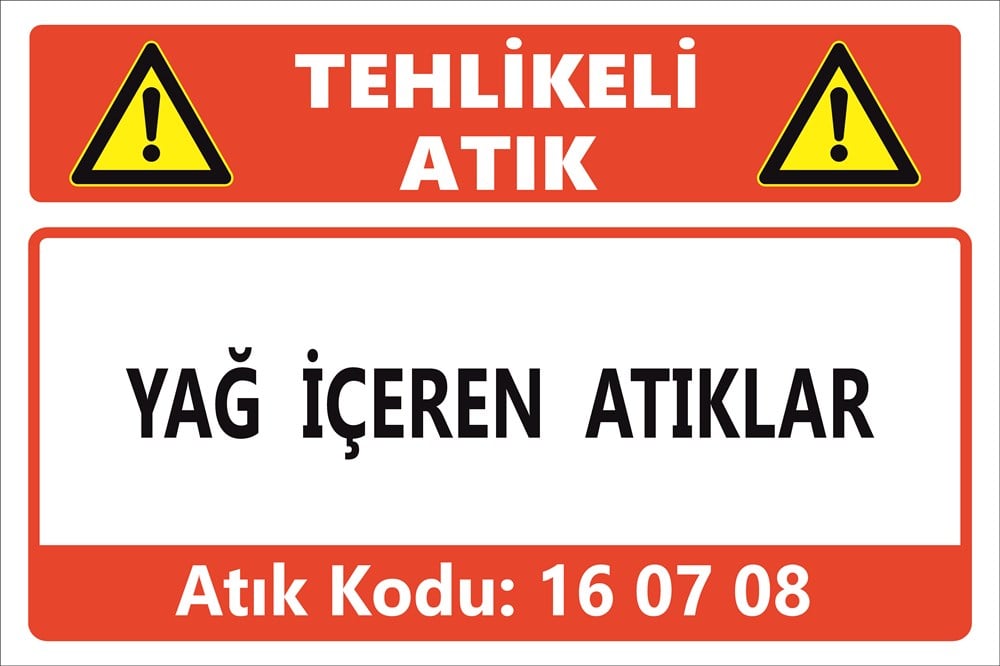 Atık TabelalarıYAĞ İÇEREN ATIKLAR