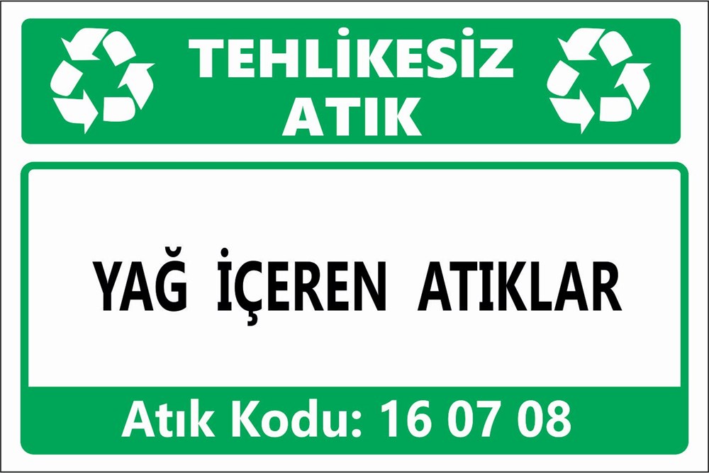 Atık TabelalarıYAĞ İÇEREN ATIKLAR