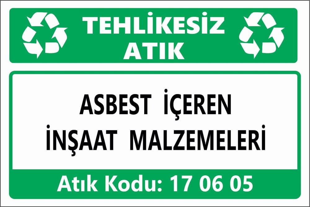 Atık TabelalarıASBEST İÇEREN  İNŞAAT MALZEMELERİ