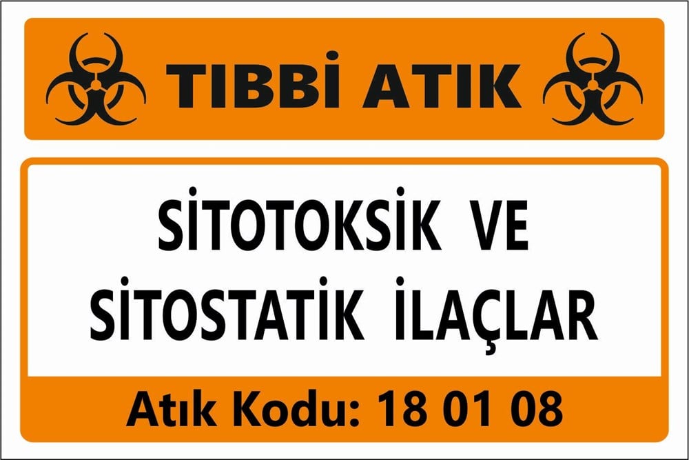Atık TabelalarıSİTOTOKSİK VE  SİTOSTATİK İLAÇLAR