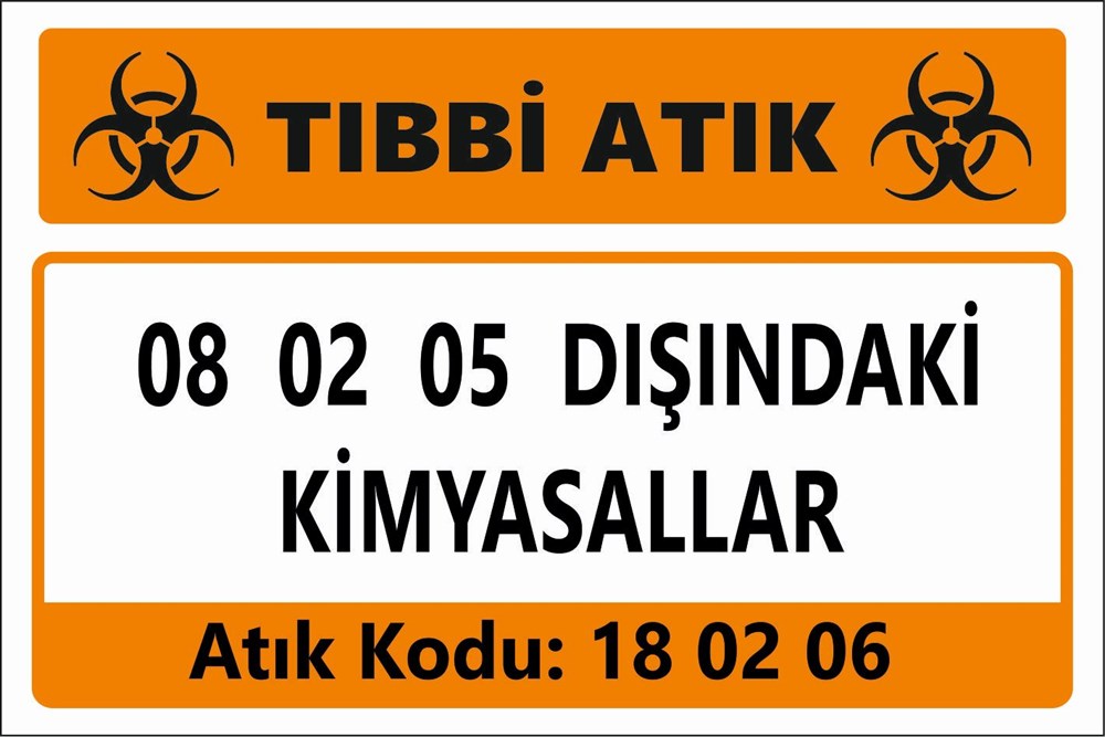 Atık Tabelaları18 02 05 DIŞINDAKİ KİMYASALLAR