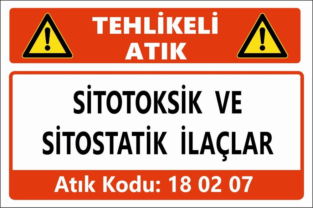 Atık TabelalarıSİTOTOKSİK VE  SİTOSTATİK İLAÇLAR