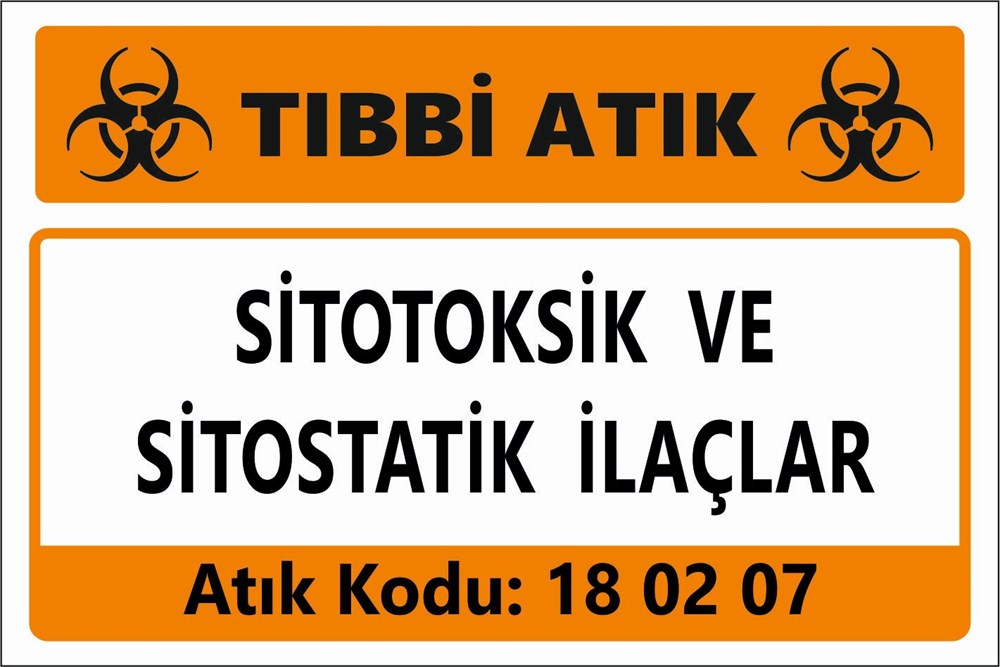 Atık TabelalarıSİTOTOKSİK VE  SİTOSTATİK İLAÇLAR