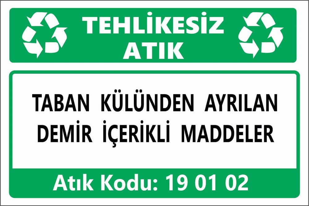 Atık TabelalarıTABAN KÜLÜNDEN AYRILAN DEMİR İÇERİKLİ MADDELER