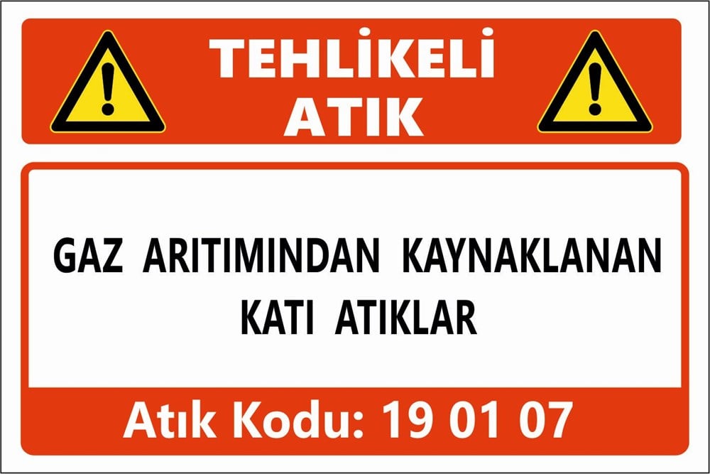 Atık TabelalarıGAZ ARITIMINDAN KAYNAKLANAN KATI ATIKLAR
