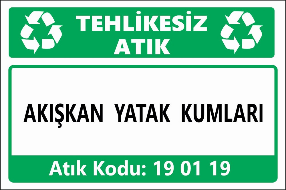 Atık TabelalarıAKIŞKAN YATAK KUMLARI