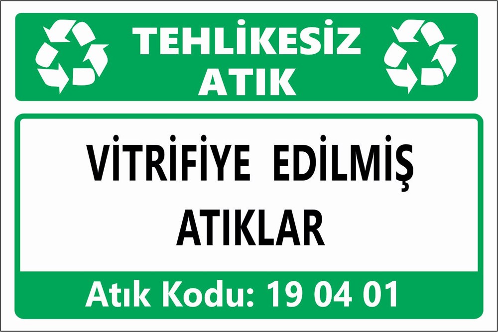 Atık TabelalarıVİTRİFİYE EDİLMİŞ ATIKLAR