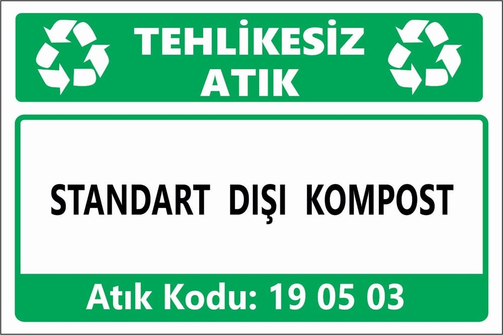 Atık TabelalarıSTANDART DIŞI KOMPOST