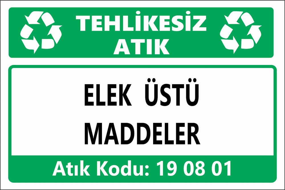 Atık TabelalarıELEK ÜSTÜ MADDELER
