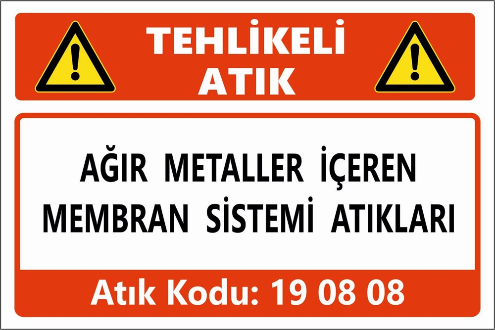 Atık TabelalarıAĞIR METALLER İÇEREN MEMBRAN SİSTEMİ ATIKLARI