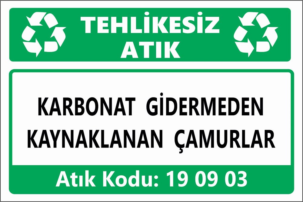 Atık TabelalarıKARBONAT GİDERMEDEN KAYNAKLANAN ÇAMURLAR