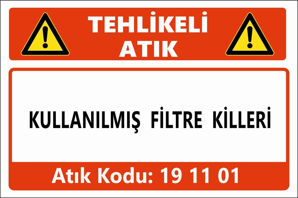 Atık TabelalarıKULLANILMIŞ FİLTRE KİLLERİ