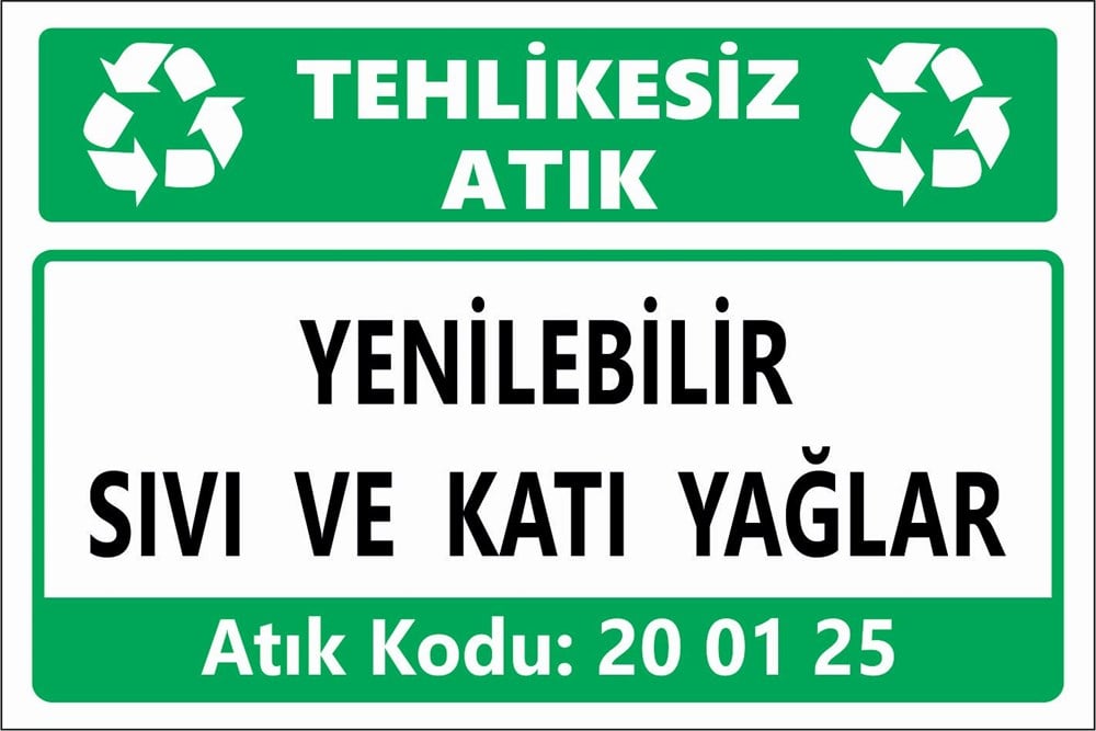 Atık TabelalarıYENİLEBİLİR SIVI VE KATI YAĞLAR