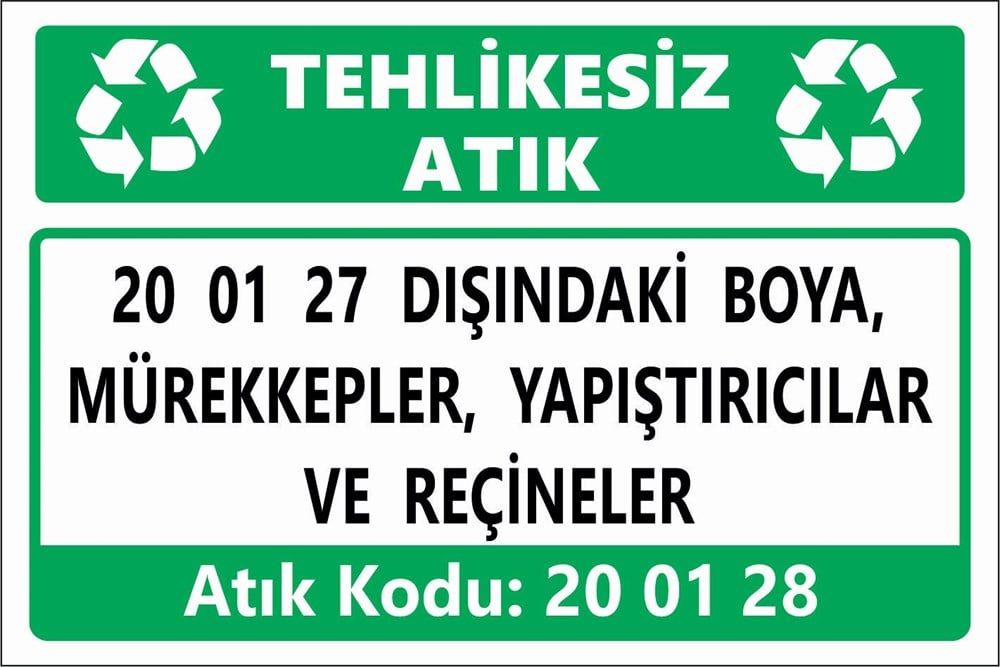 Atık Tabelaları20 01 27 DIŞINDAKİ BOYA, MÜREKKEPLER, YAPIŞTIRICILAR VE REÇİNELER